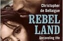 Rebel Land: Unraveling the Riddle of History in a Turkish Town