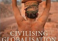 cover image, Civilizing Globalization, David Kinley