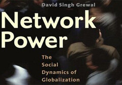 cover image, Network Power: The Social Dynamics of Globalization, David Singh Grewal