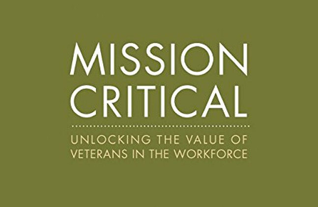Mission Critical: Unlocking the Value of Veterans in the Workforce