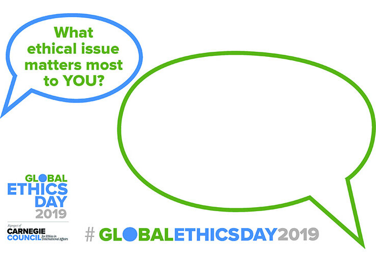 Downloadable Global Ethics Day posters are available on <a href="https://globalethicsday.org/ "target="_blank" rel="noopener noreferrer">GlobalEthicsDay.org</a>.