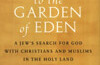 At the Entrance to the Garden of Eden by Yossi Klein Halevi