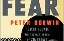 El miedo: Robert Mugabe y el martirio de Zimbabue