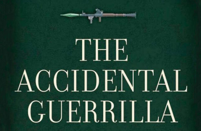 imagen de la portada del libro The Accidental Guerrilla: Pequeñas guerras en medio de una gran guerra