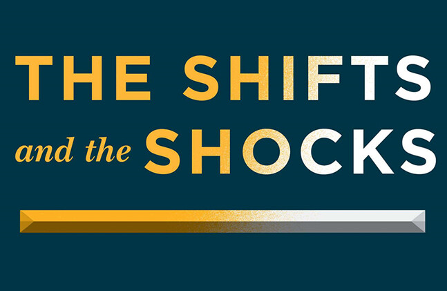 The Shifts and the Shocks: What We