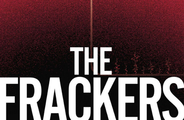 Les Frackers : L'histoire scandaleuse de l'intérieur des nouveaux milliardaires Wildcatters