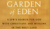 At the Entrance to the Garden of Eden by Yossi Klein Halevi