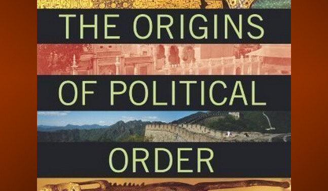 Book "The Origins of Political Order: From Prehuman Times to the French Revolution" by Francis Fukuyama